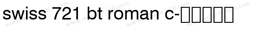 swiss 721 bt roman c字体转换